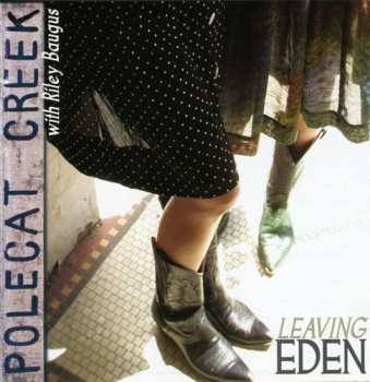 Album Polecat Creek: Leaving Eden 
