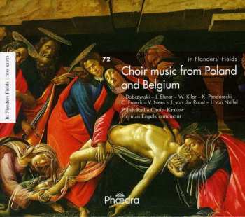 CD Polish Radio Choir: In Flanders' Fields 72: Choir Music From Poland And Belgium