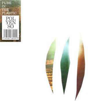 Album Polyenso: Pure In The Plastic