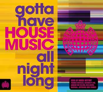 Album Pop Sampler: Ministry Of Sound Presents: Gotta Have House Music All Night Long