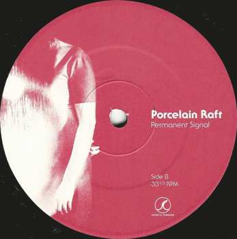 LP Porcelain Raft: Permanent Signal