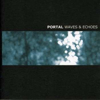Album Portal: Waves & Echoes