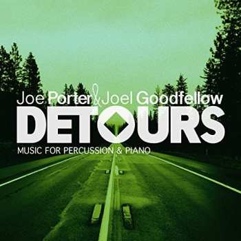 Album Porter,joe / Goodfellow,joel: Detours