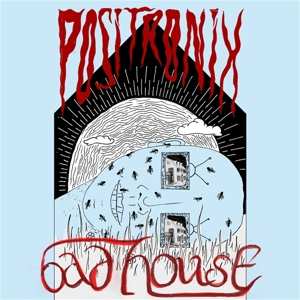 LP Positronix: Bad House