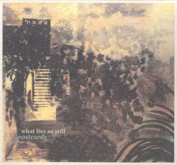 CD Postcards: What Lies So Still