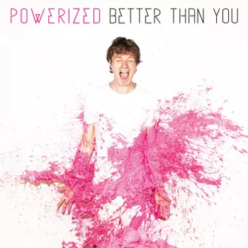 Powerized: Better Thank You