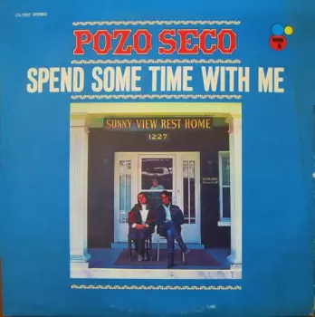 Pozo Seco: Spend Some Time With Me