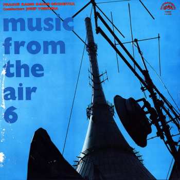 LP Czechoslovak Radio Dance Orchestra: Music From The Air 6