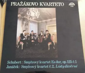 Franz Schubert: Smyčcový Kvartet Es Dur, Op. 125 Č. 1 / Smyčcový Kvartet Č. 2, Listy Důvěrné