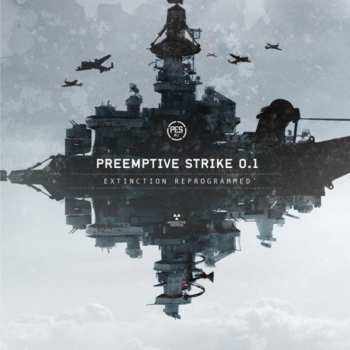 Album PreEmptive Strike 0.1: Extinction Reprogrammed