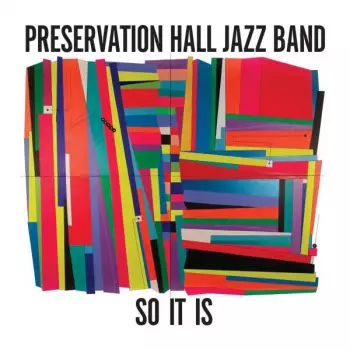 Preservation Hall Jazz Band: So It Is