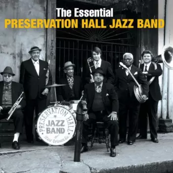 Preservation Hall Jazz Band: The Essential Preservation Hall Jazz Band