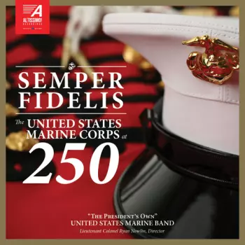 President's Own United States Marine Band: Semper Fidelis