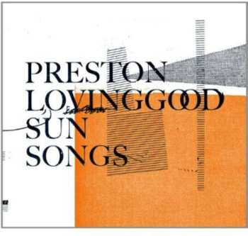 CD Preston Lovinggood: Sun Songs