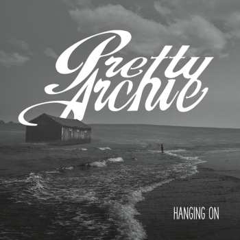 LP Pretty Archie: Hanging On