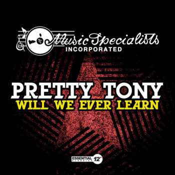 Album Pretty Tony: Will We Ever Learn?