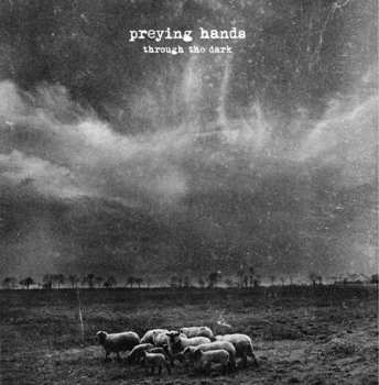 LP Preying Hands: Through The Dark