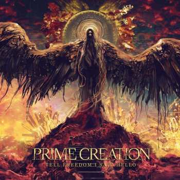 CD Prime Creation: Tell Freedom I Said Hello (digipak)