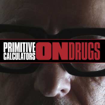 LP Primitive Calculators: On Drugs LTD