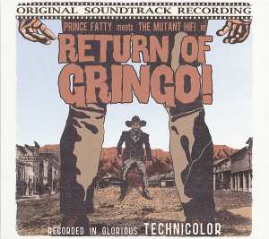 CD Prince Fatty: In Return Of Gringo!