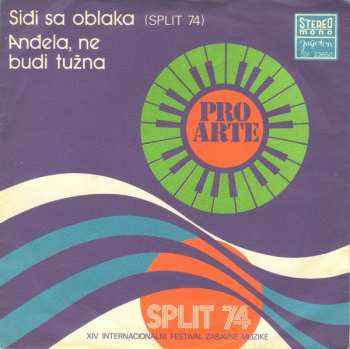 SP Pro Arte: Siđi Sa Oblaka / Anđela, Ne Budi Tužna