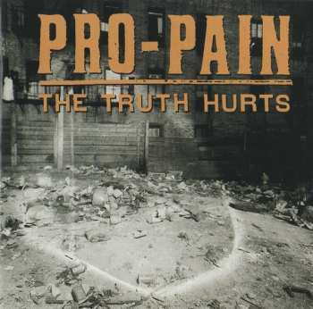 CD Pro-Pain: The Truth Hurts
