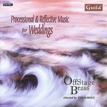 Album Processional & Reflective Music For Weddings / Var: Processional & Reflective Music For Weddings