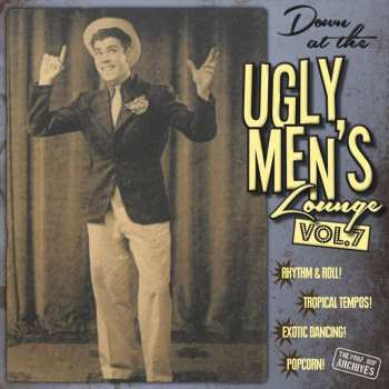 LP Various: Down At The Ugly Men's Lounge Vol. 7