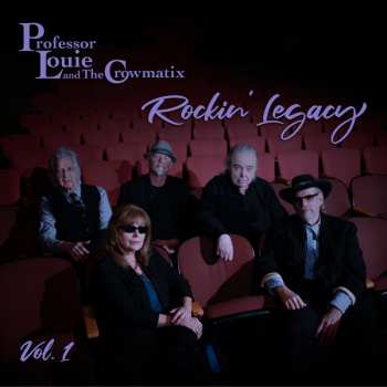 EP Professor Louie And The Crowmatix: Rockin' Legacy Vol.1