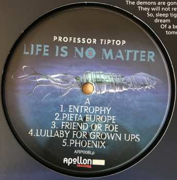 LP Professor Tip Top: Life Is No Matter