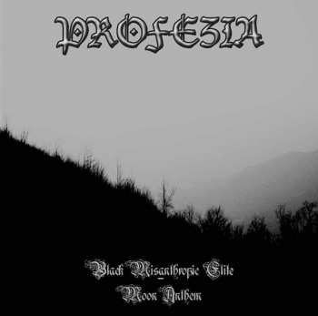 Album Profezia: Black Misanthropic Elite - Moon Anthem