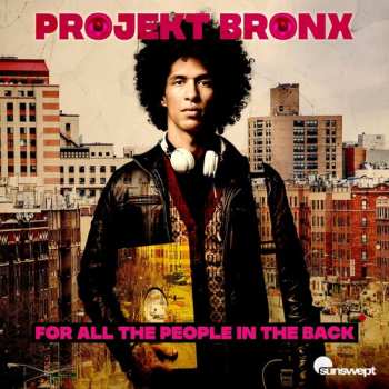Album Projekt Bronx: For All The People In The Back