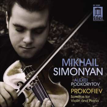 Album Prokofiev / Simonyan / Podkorytov: Sonatas For Violin & Piano