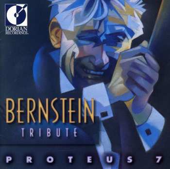 Album Proteus 7: Bernstein Tribute