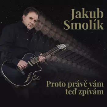 Proto Prave Vam Ted Zpivam