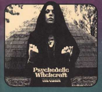 CD Psychedelic Witchcraft: The Vision DIGI