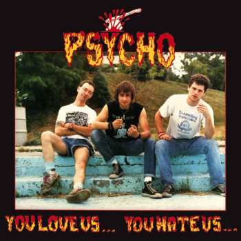 LP Psycho: You Love Us... You Hate Us... CLR
