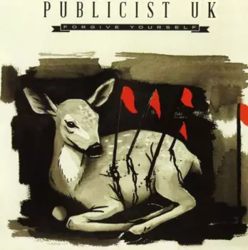 Publicist UK: Forgive Yourself