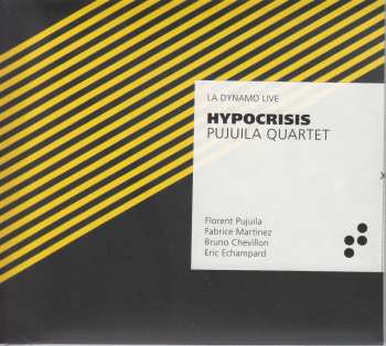Album Pujuila Quartet: Hypocrisis