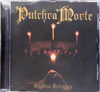 CD Pulchra Morte: Ex Rosa Ceremonia
