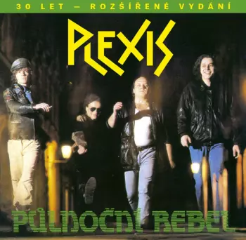 Plexis: Půlnoční Rebel