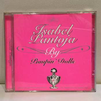 CD Isabel Pantoja: Isabel Pantoja By Pumpin' Dolls