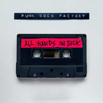 Album Punk Rock Factory: All Hands On Deck