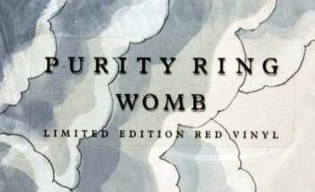 LP Purity Ring: Womb LTD | CLR