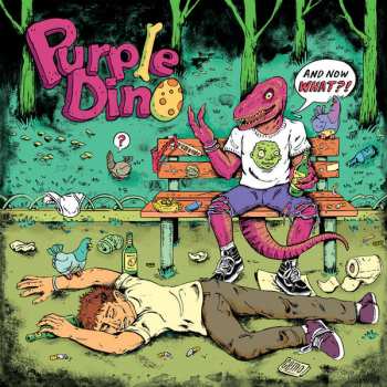 LP Purple Dino: And Now What​?​!