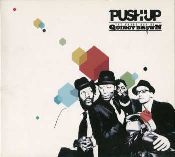CD Push Up!: The Grand Day Of Quincy Brown