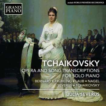 CD Pyotr Ilyich Tchaikovsky: Opera And Song Transcriptions For Solo Piano