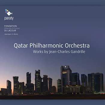 CD Qatar Philharmonic Orchestra: Works By Jean-Charles Gandrille