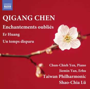 CD Qigang Chen: Enchantements Oubliés