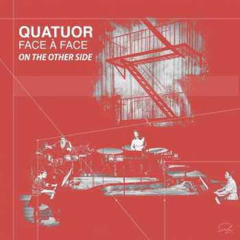 CD Quatuor Face A Face: On The Other Side